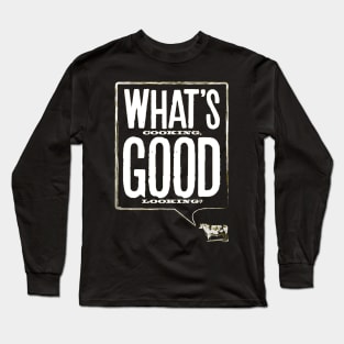 What Cooking Good Looking Cow Gift Long Sleeve T-Shirt